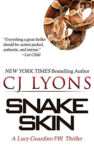 Beispielbild fr Snake Skin: A Lucy Guardino FBI Thriller (Lucy Guardino FBI Thrillers) zum Verkauf von Wonder Book