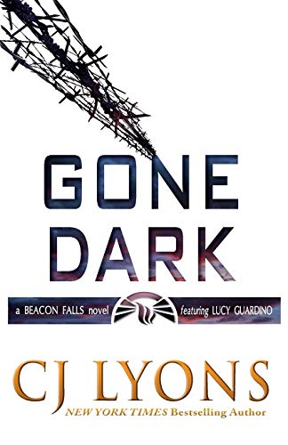 Beispielbild fr Gone Dark: a Beacon Falls Thriller featuring Lucy Guardino (4) (Beacon Falls Cold Case Mysteries) zum Verkauf von Wonder Book