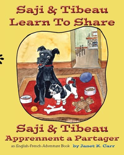 9781939044303: Saji & Tibeau Learn To Share: An English-French Adventure Book