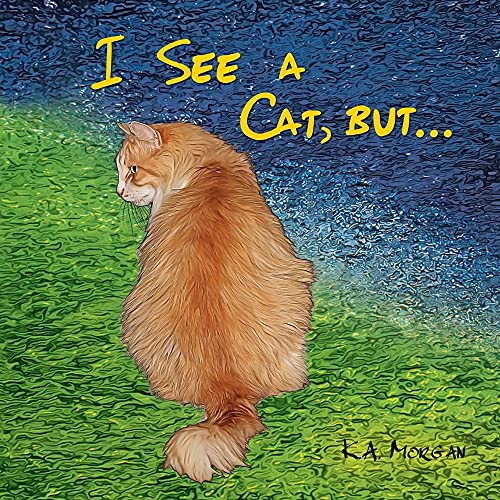 Imagen de archivo de I See a Cat, but. (You See a WHAT?) a la venta por Save With Sam