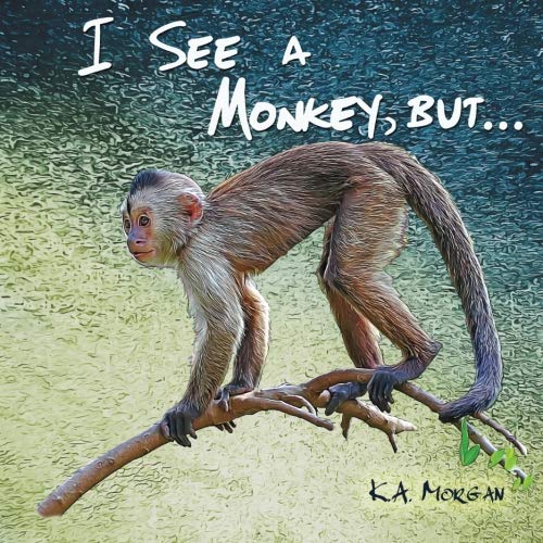 Imagen de archivo de I See a Monkey, but. (You See a WHAT?) a la venta por Revaluation Books