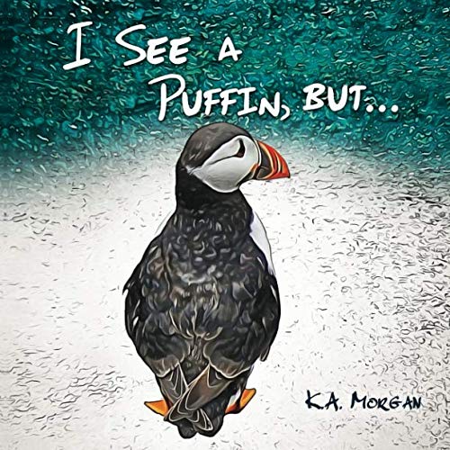 Stock image for I See a Puffin, but. (You See a What?) for sale by Revaluation Books