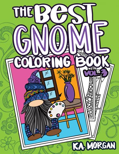 Imagen de archivo de The Best Gnome Coloring Book Volume Three: Art Therapy for Adults a la venta por GF Books, Inc.