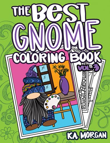 Stock image for The Best Gnome Coloring Book Volume Three: Art Therapy for Adults for sale by GF Books, Inc.