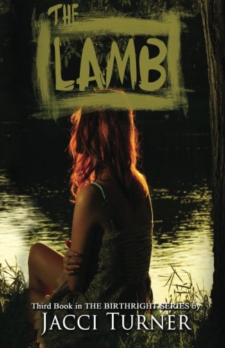 Imagen de archivo de The Lamb : The Third Book in the Birthright Series a la venta por Better World Books: West