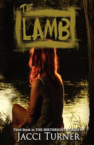 Stock image for The Lamb : The Third Book in the Birthright Series for sale by Better World Books: West