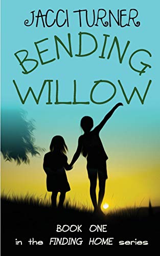 Imagen de archivo de Bending Willow (Finding Home) a la venta por GF Books, Inc.