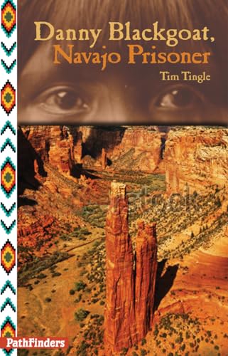 Stock image for Danny Blackgoat, Navajo Prisoner for sale by Better World Books: West