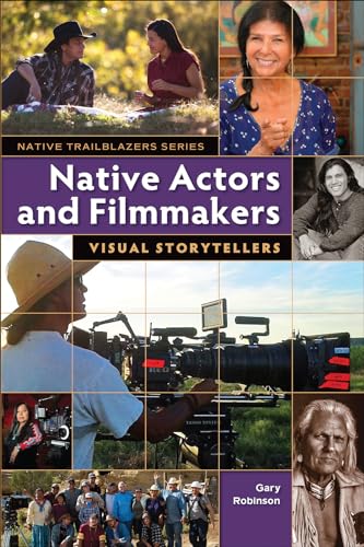 Stock image for Native Actors and Filmmakers: Visual Storytellers for sale by Revaluation Books