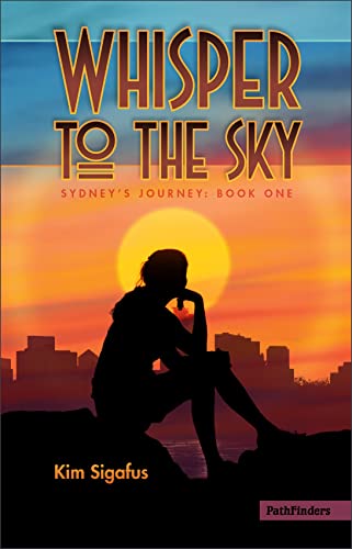 Stock image for Whisper to the Sky (Sydney's Journey, 1) for sale by BooksRun