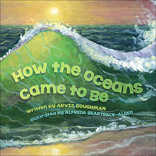9781939053442: How the Oceans Came to Be: A Traditional Lumbee Story