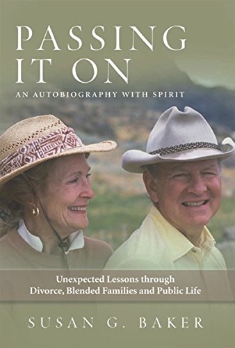 Beispielbild fr Passing It On: Unexpected Lessons Through Divorce, Blended Familes and Public Life zum Verkauf von Wonder Book