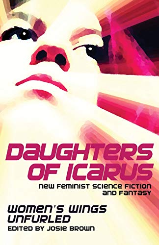 Stock image for Daughters of Icarus for sale by Bookmans