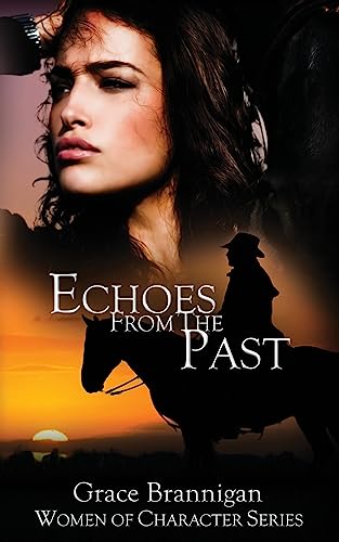 9781939061287: Echoes From the Past: Volume 1 (Women of Character)