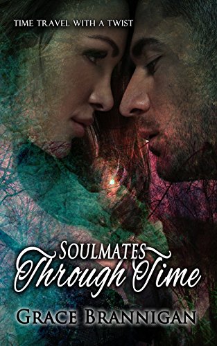 Beispielbild fr Soulmates Through Time (Women of Strength Time Travel) zum Verkauf von Revaluation Books