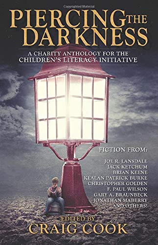 9781939065568: Piercing the Darkness Anthology: A Charity Anthology for the Children’s Literacy Initiative