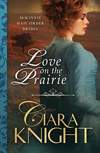 9781939081667: Love on the Prairie: Volume 1 (McKinnie Mail Order Brides)