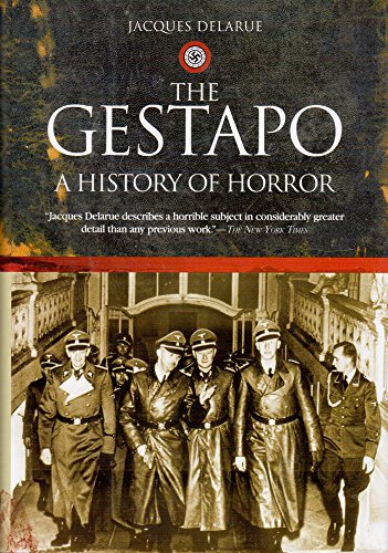 9781939082237: The Gestapo, a History of Horror by Jacques Delarue (2014-08-02)