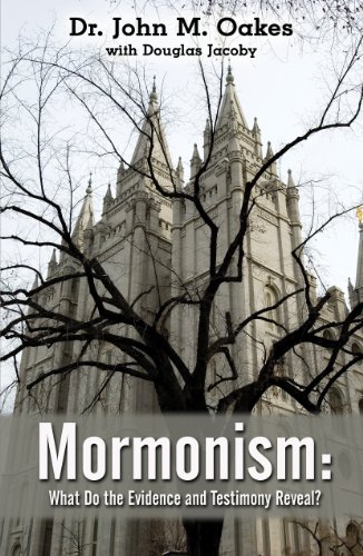 Beispielbild fr Mormonism (What Do the Evidence and Testimony Reveal?) zum Verkauf von ThriftBooks-Atlanta
