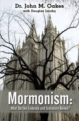 Imagen de archivo de Mormonism (What Do the Evidence and Testimony Reveal?) a la venta por ThriftBooks-Atlanta