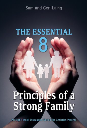Imagen de archivo de The Essential 8 (Principles of a Strong Family) a la venta por Half Price Books Inc.