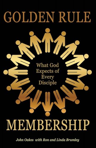 9781939086884: Golden Rule Membership: What God Expects of Every Disciple