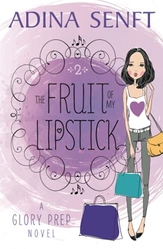 9781939087232: The Fruit of My Lipstick: Volume 2 (Glory Prep)