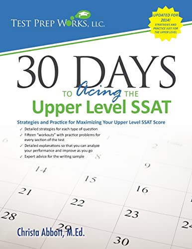 Stock image for 30 Days to Acing the Upper Level SSAT: Strategies and Practice for Maximizing Your Upper Level SSAT Score for sale by SecondSale