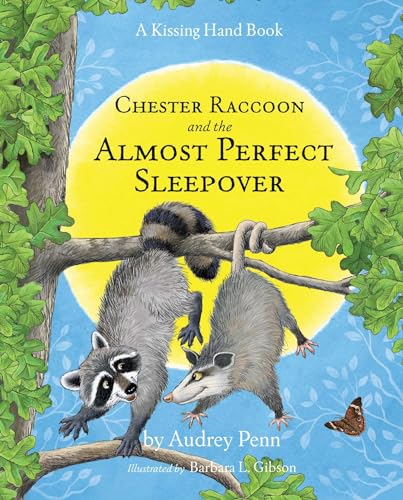 Beispielbild fr Chester Raccoon and the Almost Perfect Sleepover (The Kissing Hand Series) zum Verkauf von SecondSale