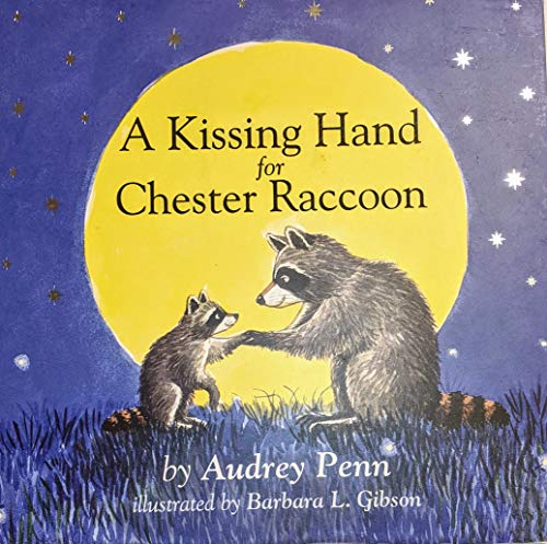 Beispielbild fr A Kissing Hand for Chester Raccoon zum Verkauf von BooksRun