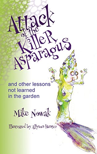 9781939109088: Attack of the Killer Asparagus