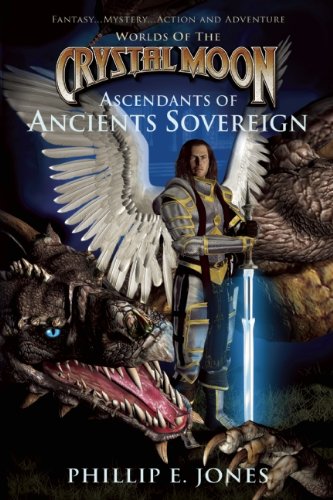 Stock image for Worlds of the Crystal Moon: Ascendants of Ancients Sovereign for sale by The Book Garden
