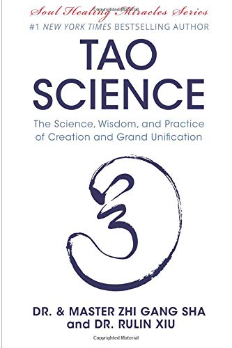 Stock image for Tao Science: The Science, Wisdom, and Practice of Creation and Grand Unification for sale by Irish Booksellers