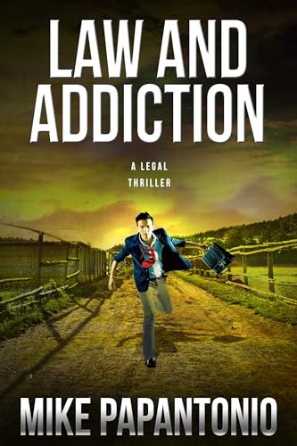 Beispielbild fr Law and Addiction: A Legal Thriller zum Verkauf von BooksRun