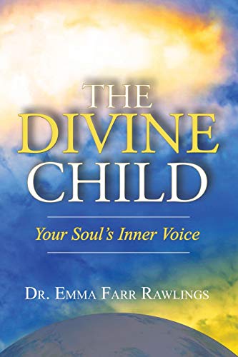 9781939116727: The Divine Child: Your Soul’s Inner Voice
