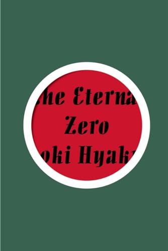 9781939130822: The Eternal Zero