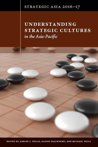 Imagen de archivo de Strategic Asia 2016-17: Understanding Strategic Cultures in the Asia-Pacific a la venta por SecondSale