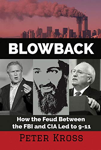 Stock image for Blowback: How the Feud Between the FBI and CIA Led to 9-11 for sale by Books From California