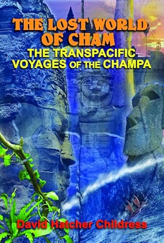 Beispielbild fr The Lost World of Cham: The TransPacific Voyages of the Champa zum Verkauf von BooksRun