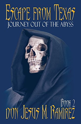 9781939163103: Escape from Texas, Book 2: Journey out of the Abyss: Volume 2
