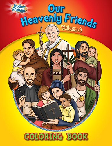 Stock image for Our Heavenly Friends V4, Friends of Brother Francis, Catholic Saints, Coloring and Activity Book, Catholic Saints for Kids, The Saints, Bible Stories, Soft Cover for sale by GF Books, Inc.