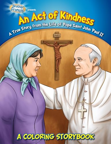 Beispielbild fr Coloring Book: An Act of Kindness - Pope St. John Paul Ii zum Verkauf von Hamelyn