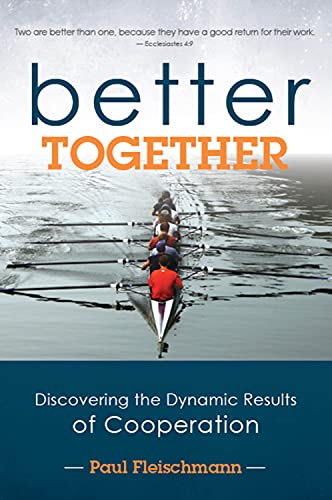 Imagen de archivo de Better Together: Discovering the Dynamic Results of Cooperation a la venta por ThriftBooks-Atlanta