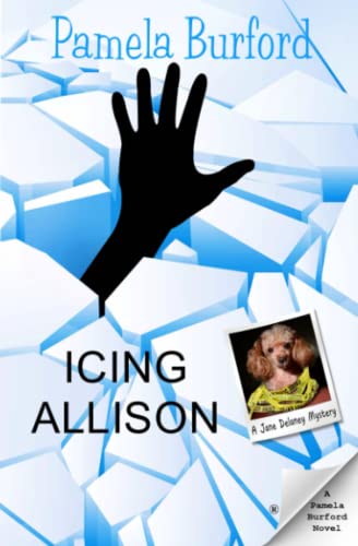 Stock image for Icing Allison (Jane Delaney Mysteries) for sale by GF Books, Inc.