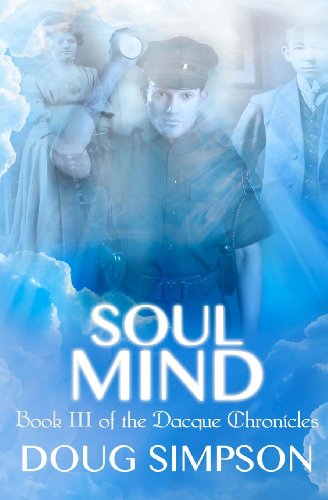 Soul Mind (The Dacque Chronicles) (9781939217271) by Simpson, Doug