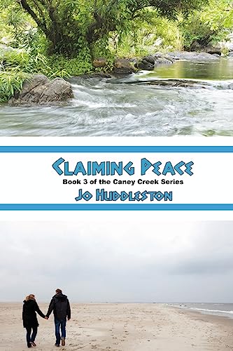 Beispielbild fr Claiming Peace (Caney Creek Series) zum Verkauf von Lucky's Textbooks