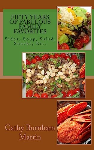 Imagen de archivo de Fifty Years of Fabulous Family Favorites: Sides, Soup, Salad, Snacks, Etc. a la venta por ThriftBooks-Dallas