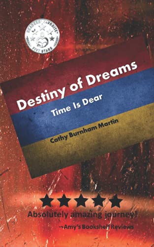 Imagen de archivo de Destiny of Dreams: Time Is Dear a la venta por ThriftBooks-Atlanta
