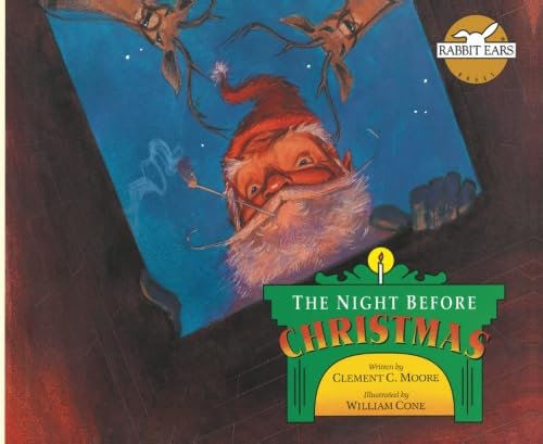 The Night Before Christmas (Rabbit Ears' Holiday Classics) (9781939228031) by Moore, Clement C.