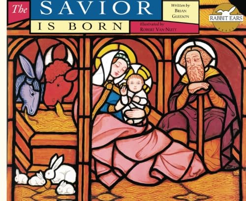 Imagen de archivo de The Savior Is Born (Rabbit Ears Holiday Classics) a la venta por ThriftBooks-Atlanta